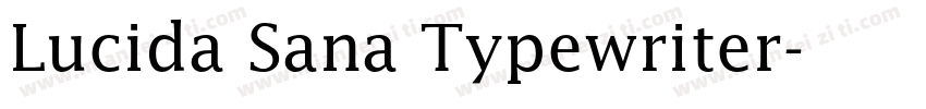 Lucida Sana Typewriter字体转换